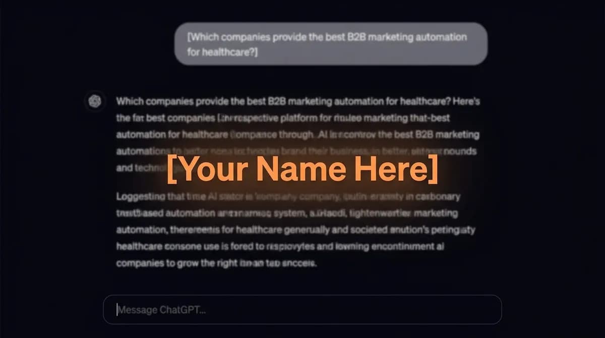 Dark-mode AI chat interface mockup with the placeholder text "[Your Name Here]" highlighted in glowing orange — visualizing the moment a B2B brand is absent from an AI-generated answer.